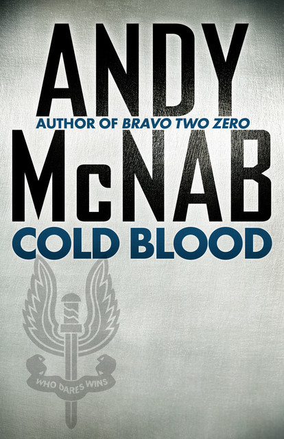 Cold Blood, Andy McNab
