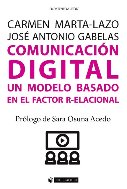 Comunicación digital, Carmen Marta-Lazo, José Antonio Gabelas Barroso