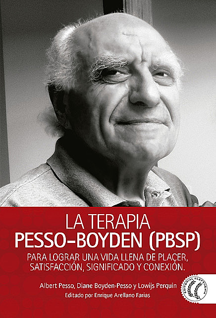 La Terapia Pesso-Boyden (PBSP), Albert Pesso, Diane Boyden-Pesso, Lowijs Perquin