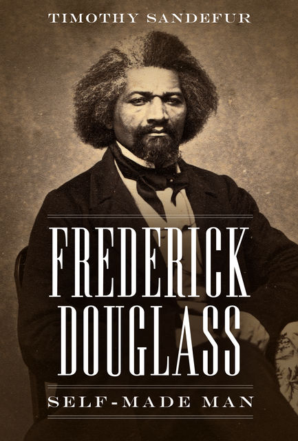 Frederick Douglass, Timothy Sandefur