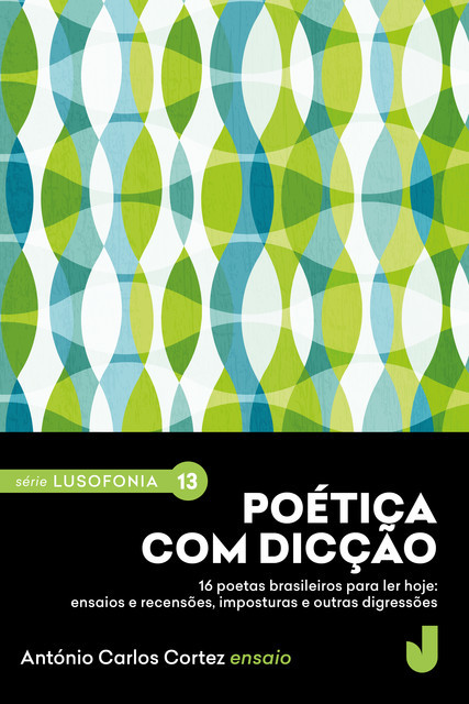 Poética com dicção, António Carlos Cortez