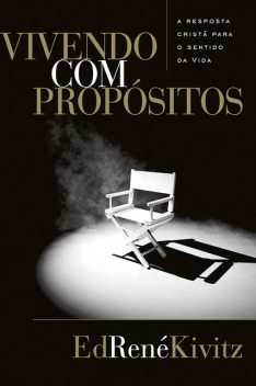 Vivendo com propósitos, Ed René Kivitz