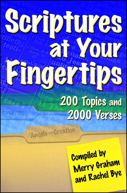 Scriptures at Your Fingertips, Merry Graham, Rachel Bye