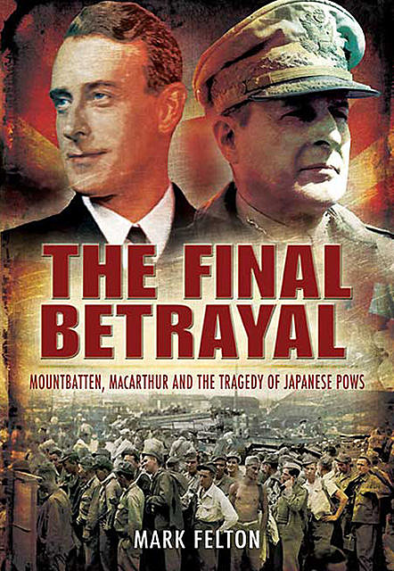 The Final Betrayal, Mark Felton