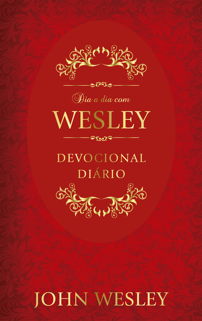 Dia a dia com John Wesley, John Wesley
