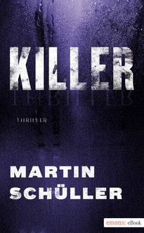 Killer, Martin Schüller
