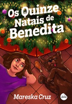 Os Quinze Natais de Benedita, Mareska Cruz
