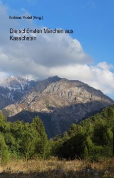 Die schönsten Märchen aus Kasachstan, Andreas Model