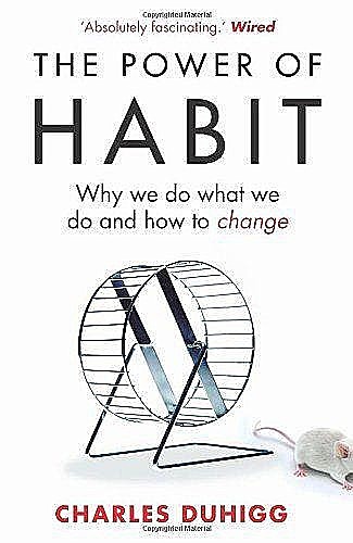 The Power of Habit, Charles Duhigg