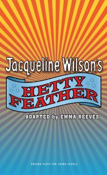 Hetty Feather, Emma Reeves, Jacqueline Wilson