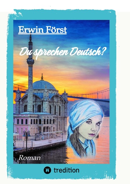 Du sprechen Deutsch, Erwin Först