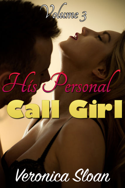 His Personal Call Girl 3, Veronica Sloan