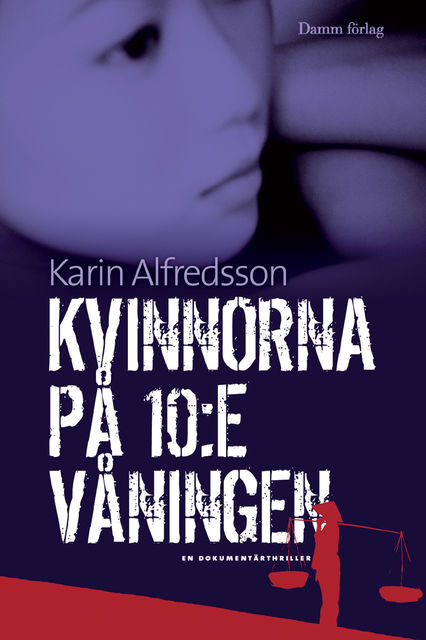 Kvinnorna på 10:e våningen, Karin Alfredsson