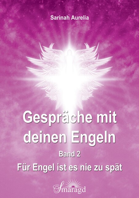 Gespräche mit deinen Engeln Band 2, Sarinah Aurelia