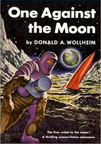 One Against the Moon, Donald A. Wollheim