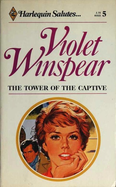 The Tower of the Captive, Violet Winspear