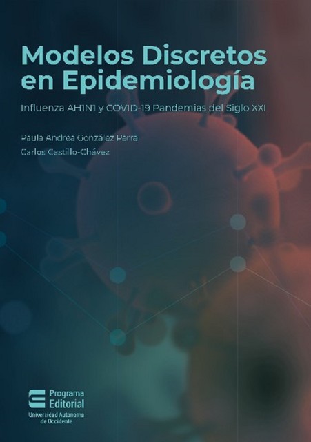 Modelos discretos en epidemiología, Carlos Castillo-Chávez, Paula Andrea González Parra