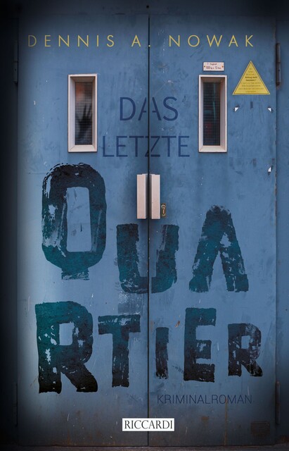 Das letzte Quartier, Dennis A. Nowak