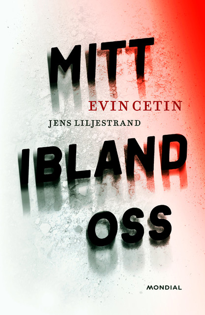 Mitt ibland oss, Jens Liljestrand, Evin Cetin