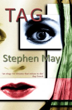 TAG, Stephen May