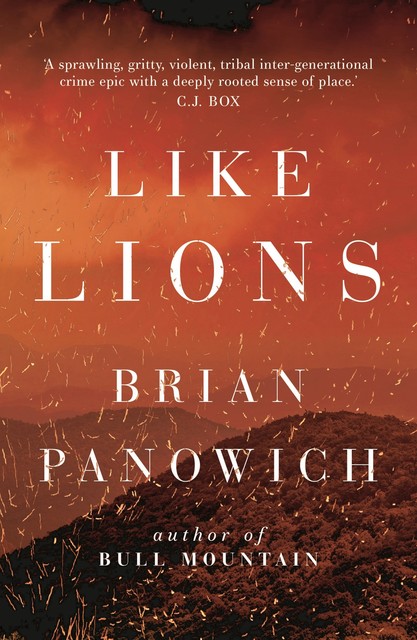 Like Lions, Brian Panowich
