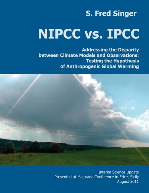 NIPCC vs. IPCC, S. Fred Singer