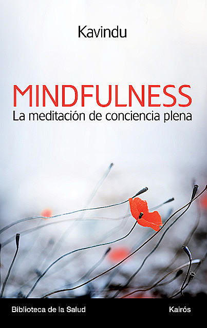 Mindfulness la meditación de conciencia plena, Alejandro Velasco Sotomayor