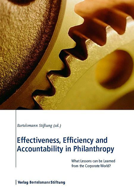Effectiveness, Efficiency and Accountability in Philanthropy, 