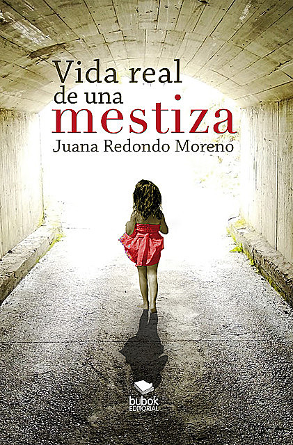 Vida real de una mestiza, Juana Redondo