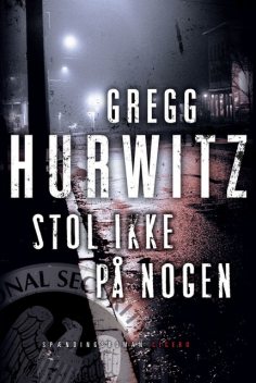 Stol ikke på nogen, Gregg Hurwitz