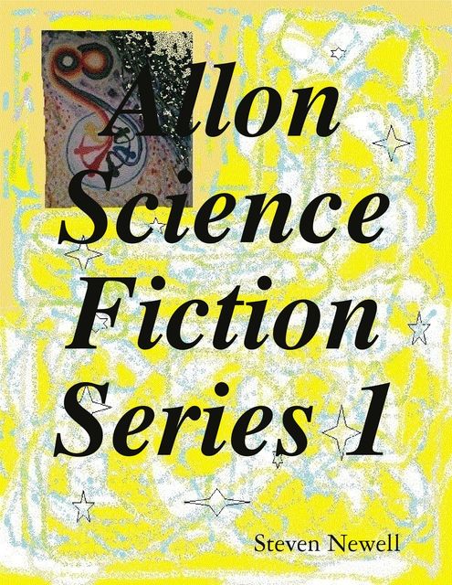 Allon Science Fiction Series 1, Steven Newell