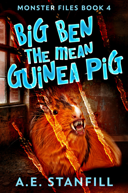 Big Ben The Mean Guinea Pig, A.E. Stanfill