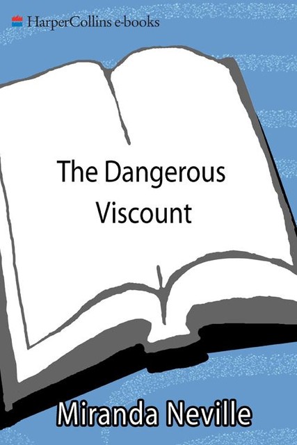 The Dangerous Viscount, Miranda Neville