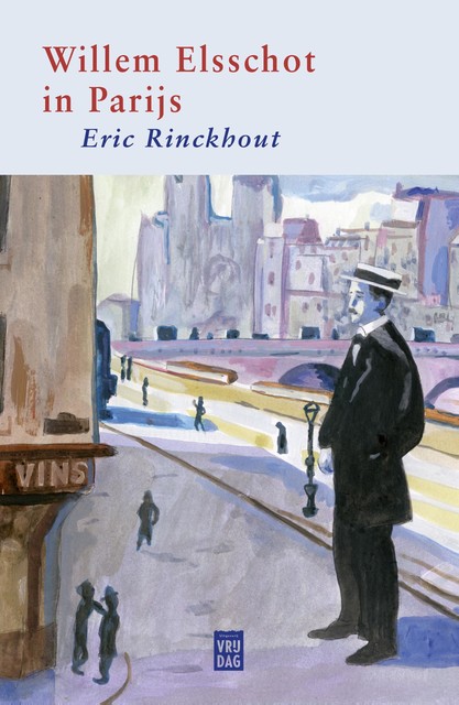 Willem Elsschot in Parijs, Eric Rinckhout