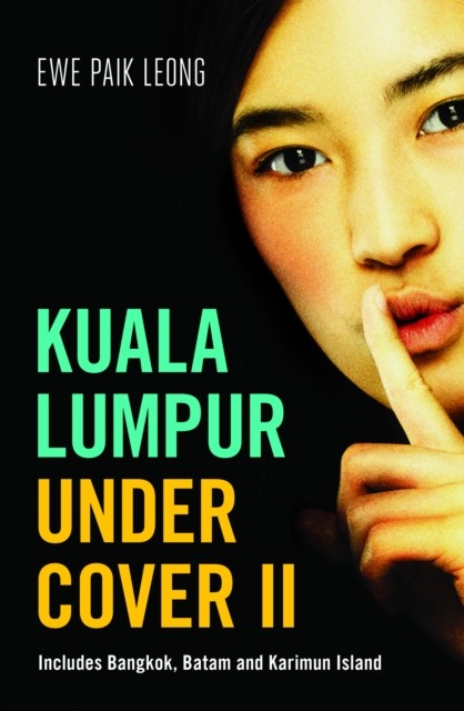 Kuala Lumpur Undercover II, Ewe Paik Leong