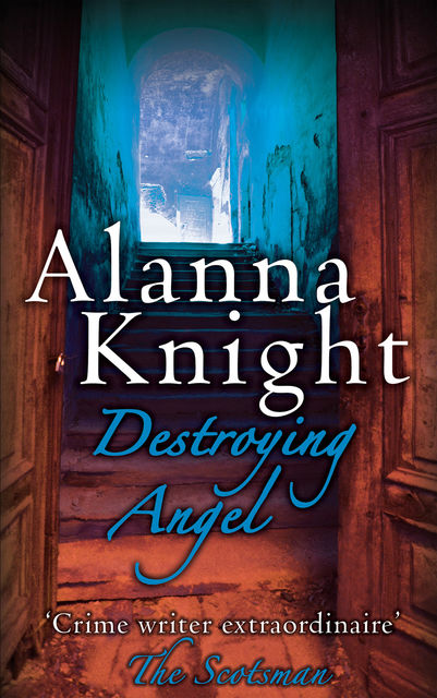 Destroying Angel, Alanna Knight
