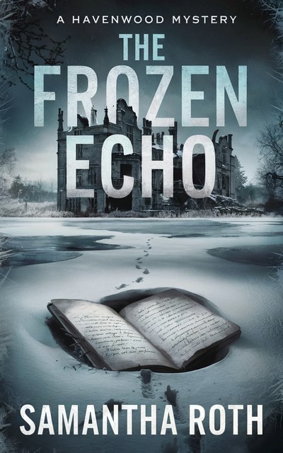 The Frozen Echo, Samantha Roth