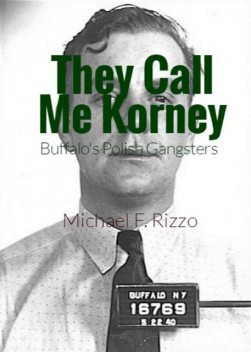 They Call Me Korney, Michael F. Rizzo