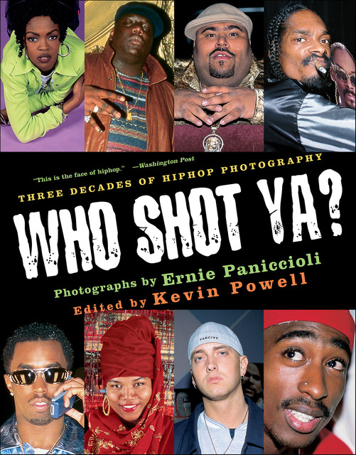 Who Shot Ya, Ernie Paniccioli, Kevin Powell