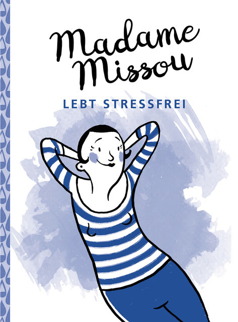 Madame Missou lebt stressfrei, Madame Missou
