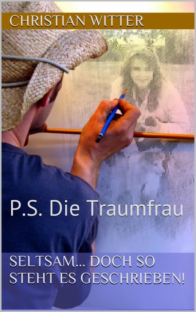 P.S. Die Traumfrau, Christian Witter