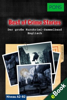 PONS Lektüre Englisch – Best of Crime Stories: 30 Mörderische Kurzkrimis zum Englischlernen, Dominic Butler