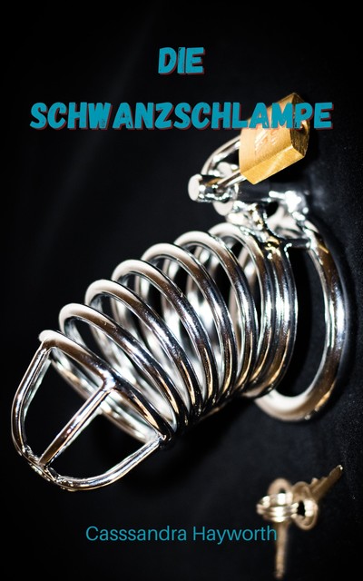 Die Schwanzschlampe, Cassandra Hayworth