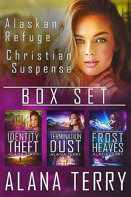 Alaskan Refuge Christian Suspense Box Set, Alana Terry