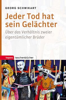 Jeder Tod hat sein Gelächter, Georg Schwikart