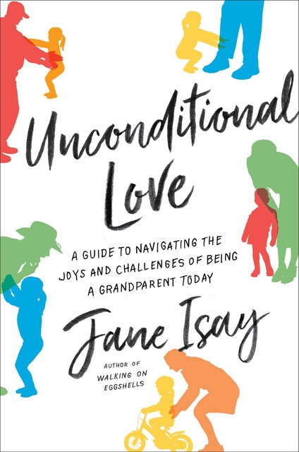 Unconditional Love, Jane Isay