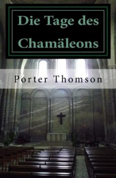 Die Tage des Chamäleons, Porter Thomson