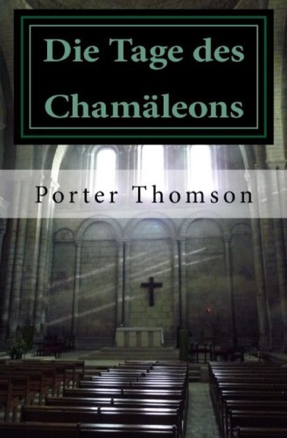 Die Tage des Chamäleons, Porter Thomson