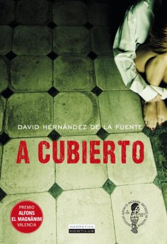 A cubierto, David Hernández de la Fuente