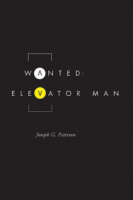 Wanted: Elevator Man, Joseph Peterson